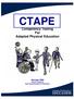 CTAPE. Competency Testing For Adapted Physical Education. Subtitle Goes Here. Paul G. Pastorek State Superintendent of Education Date