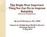 The Single Most Important Thing You Can Do to Improve Reliability (History & Life Experience) By: Jack R. Nicholas, Jr., P.E.