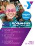 MORE PROGRAM GUIDE JANUARY - APRIL CONNECT 2. REGISTER 3. CONQUER EXPLORE YMCA OF PUEBLO. Great perks for Members!