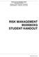 RISK MANAGEMENT B020083XQ STUDENT HANDOUT