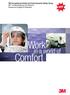 Comfort. Work. in a world of NEW. 3M Occupational Health and Environmental Safety Group
