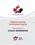 National Coaching Certification Program. Development 1 COACH WORKBOOK