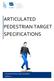 ARTICULATED PEDESTRIAN TARGET SPECIFICATIONS