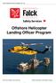 Falck Safety Services Canada (LA), Inc. Offshore Helicopter Landing Officer Program