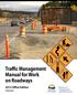 Traffic Management Manual for Work on Roadways