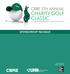CBRE 5TH ANNUAL CHARITY GOLF CLASSIC. in support of the Donald K. Johnson Eye Centre SPONSORSHIP PACKAGE TOURNAMENT MEDIA SPONSOR