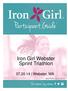Iron Girl Webster Sprint Triathlon Webster, MA. *Information as of 7/2/14