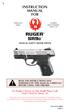 INSTRUCTION MANUAL FOR RUGER SR9C TM MANUAL SAFETY MODEL PISTOL READ THE INSTRUCTIONS AND WARNINGS IN THIS MANUAL CAREFULLY BEFORE USING THIS FIREARM