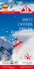 INFO OFFERS PRICES WINTER 2017/18 WE MAKE GREAT TRACKS.  Awarded five golden snow crystals