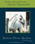 Michigan State University. Spartan Spectacular. Arabian Horse Auction. Sunday, April 29, :00 p.m. MSUARABIANS.COM