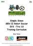 Simple Simon GEN II Robot Soccer EV3 -Tris 10 Training Curriculum