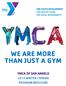 WE ARE MORE THAN JUST A GYM YMCA OF SAN ANGELO 2014 WINTER / SPRING PROGRAM BROCHURE