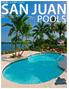 GLOBAL MARKET LEADER POOLS. SanJuanPools.com SWIM SINCE Pools Spas Hot Tubs Tanning Ledges Beach Entry