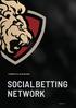 POWERED BY BLOCKCHAIN SOCIAL BETTING NETWORK. Version 1.1