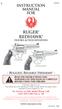 INSTRUCTION MANUAL FOR RUGER REDHAWK DOUBLE-ACTION REVOLVERS. Rugged, Reliable Firearms