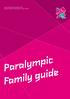 London Organising Committee of the Olympic Games and Paralympic Games Limited. Paralympic Family guide