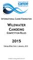 INTERNATIONAL CANOE FEDERATION WILDWATER CANOEING COMPETITION RULES. ICF Wildwater Canoeing Competition Rules