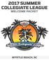 2017 SUMMER COLLEGIATE LEAGUE WELCOME PACKET