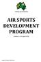 AIR SPORTS DEVELOPMENT PROGRAM. (Version 1.1, 14 th August 2014)
