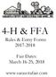 4-H & FFA. Rules & Entry Forms Fair Dates: March 16-25,