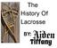 The History Of Lacrosse