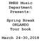 RMHS Music Department Presents: Spring Break ORLANDO Tour book