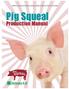 Alabama Cooperative Extension System, Alabama A&M and Auburn Universities. Pig Squeal. Production Manual