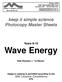 keep it simple science Photocopy Master Sheets Years 9-10 Wave Energy Disk filename = 12.Waves Usage & copying is permitted according to the