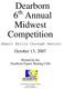 Dearborn 6 th Annual Midwest Competition