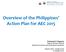 Overview of the Philippines Action Plan for AEC Emmanuel F. Esguerra Deputy Director-General National Economic and Development Authority