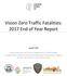 Vision Zero Traffic Fatalities: 2017 End of Year Report