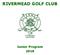 RIVERMEAD GOLF CLUB. Junior Program