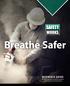 Breathe Safer. REFERENCE GUIDE This reference guide deals only with the standards for respirable silica for the construction industry.