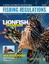 Lionfish. invasion. New Regulations. Black Sea Bass page 22 Marine Life page 18. Florida Fish and Wildlife Conservation Commission. MyFWC.
