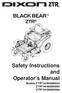 BLACK BEAR BLACK BEAR ZTR ZTR. Safety Instructions and Operator s Manual Models ZTR 34/ ZTR 44/ ZTR 34/