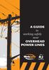 A Guide to working safely near Overhead Power Lines