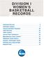 DIVISION I WOMEN S BASKETBALL RECORDS