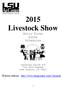 2015 Livestock Show. Entry Forms Rules Schedules. Calcasieu Parish 4-H 7101 Gulf Highway Lake Charles, LA 70607