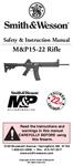 M&P15-22 Rifle. Read the instructions and warnings in this manual CAREFULLY BEFORE using this firearm.