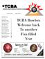 TCBA. TCBA Bowlers Welcome back To another Fun filled Year THE TRAVELING CLASSIC BOWLING ASSOCIATION OF AMERICA. Inside this issue: