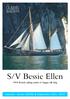 CLASSIC SAILING. S/V Bessie Ellen British sailing trader & happy tall ship