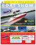 BOAT SHOW PRESENTED BY WISCONSIN S LARGEST MOTORSPORTS DEALER! FEBRUARY 13 TH - 16 TH Ken s Cash $300 Free Accessory Offer