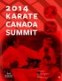 KARATE CANADA SUMMIT. (Photos: Mr. Richard Grant and Vancouver Sport Pictures) Outline and Program