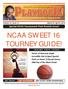 NCAA SWEET 16 TOURNEY GUIDE!
