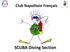 Club Napolitain Français. SCUBA Diving Section