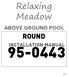 Relaxing Meadow ABOVE GROUND POOL ROUND INSTALLATION MANUAL