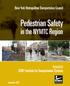New York Metropolitan Transportation Council. Pedestrian Safety. in the NYMTC Region. Prepared by CUNY Institute for Transportation Systems