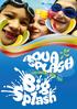 The information within this guidance document is designed to allow you to run an Aquasplash festival for the Big Splash. This pack contains 10