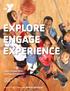 EXPLORE ENGAGE EXPERIENCE