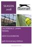 SEASON 2018 CALDERDALE LAWN TENNIS MINI HANDBOOK. 50th Anniversary Edition. Slazenger Calderdale Lawn Tennis League